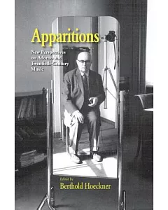 Apparitions: Essays on Adorno and Twentieth-Century Music