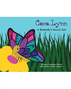 Cora Lynn: A Butterfly’s Secret Tale
