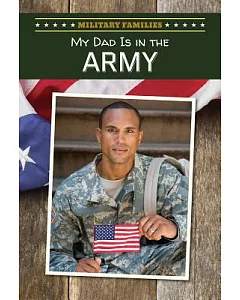 My Dad Is in the Army