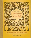 The New Mediterranean Jewish Table: Old World Recipes for the Modern Home