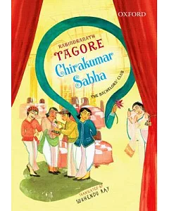 Chirakumar Sabha: The Bachelor’s Club: A Comedy in Five Acts