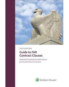 Guide Far Contract Clauses 2015: Detailed Compliance Information