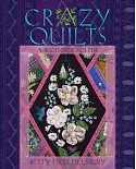 Crazy Quilts: A Beginner’s Guide