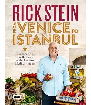 Rick Stein from Venice to Istanbul