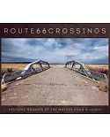 Route 66 Crossings: Historic Bridges of the Mother Road