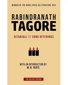 Tagore: Gitanjali or Song Offerings