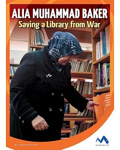 Alia Muhammad Baker: Saving a Library from War