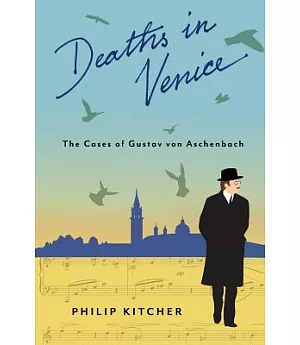 Deaths in Venice: The Cases of Gustav Von Aschenbach