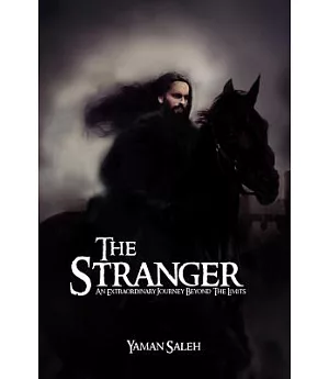 The Stranger: An Extraordinary Journey Beyond the Limits