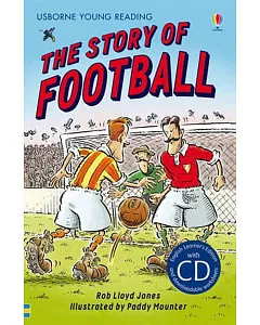 The Story of football (with CD) (Usborne English Learners’ Editions: Advanced)