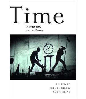 Time: A Vocabulary of the Present