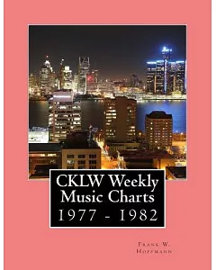 Cklw Weekly Music Charts: 1977 - 1982