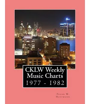 Cklw Weekly Music Charts: 1977 - 1982