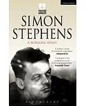 Simon Stephens: A Working Diary