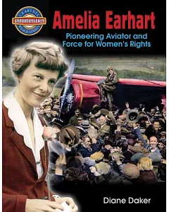 Amelia Earhart: Pioneering Aviator and Force for Women’s Rights