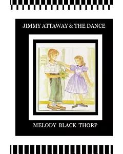 Jimmy Attaway and the Dance: Memoirs of the South