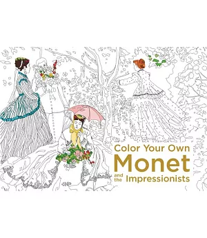 Color Your Own Monet and the Impressionists