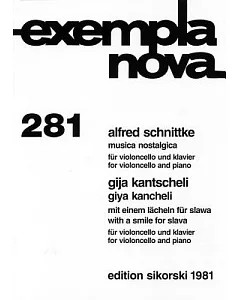 alfred Schnittke - Musica Nostalgica and Giya Kancheli - With a Smile for Slava: For Cello and Piano