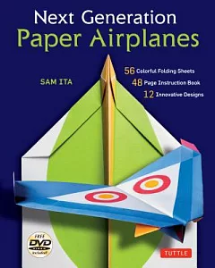 Next Generation Paper Airplanes Kit: Origami Kit with DVD, Book, 56 Paper Airplanes