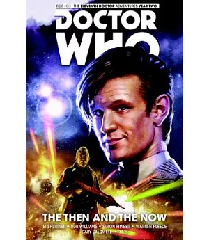 Doctor Who the Eleventh Doctor 4: The Then and the Now