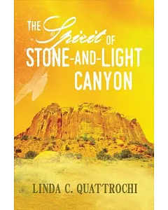 The Spirit of Stone-and-Light Canyon