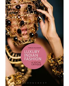 Luxury Indian Fashion: A Social Critique