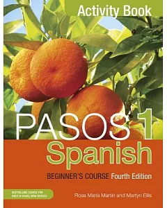 Pasos: Spanish Beginner’s Course: Activity Book