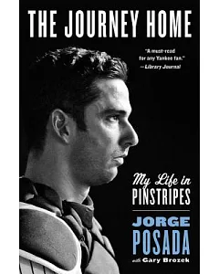 The Journey Home: My Life in Pinstripes