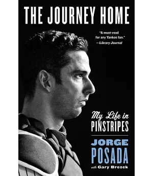 The Journey Home: My Life in Pinstripes