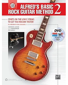 Alfred’s Basic Rock Guitar Method 2: Starts on the Low E String to Get You Rockin’ Faster! for Individual or Class Instructions,