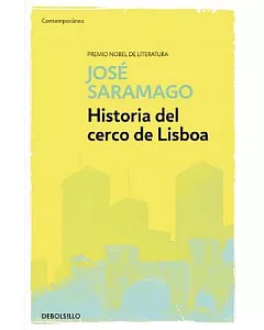 Historia del cerco de Lisboa/ The History of the Siege of Lisbon