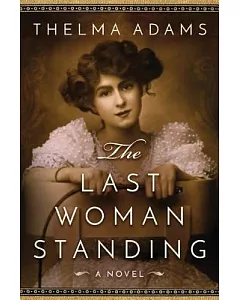 The Last Woman Standing: A Novel