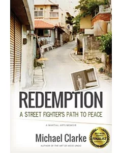 Redemption: A Street Fighter’s Path to Peace