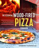 The Essential Wood-Fired Pizza Cookbook: Recipes and Techniques from My Wood-Fired Oven