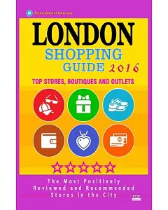 London Shopping Guide 2016: Best Rated Stores in London, United Kingdom