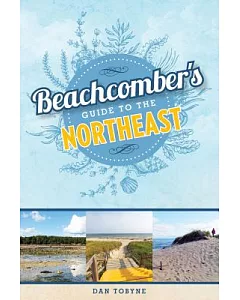 Beachcomber’s Guide to the Northeast