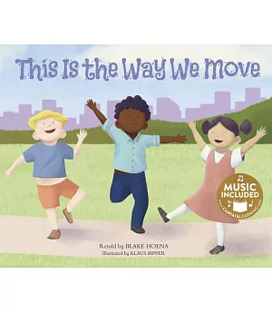 This Is the Way We Move: Includes Website for Music Download