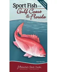 Sport Fish of the Gulf Coast & Florida: Saltwater and Freshwater