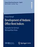 Development of Hedonic Office Rent Indices: Examples for German Metropolitan Areas