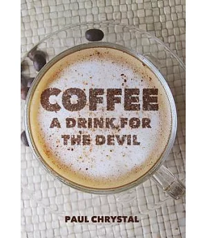 Coffee: A Drink for the Devil