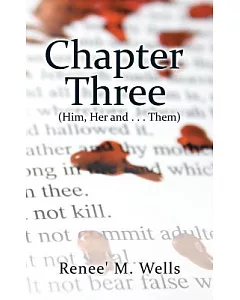 Chapter Three: Him, Her and Them