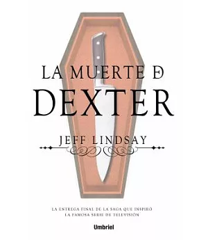 La muerte de Dexter / Dexter Is Dead