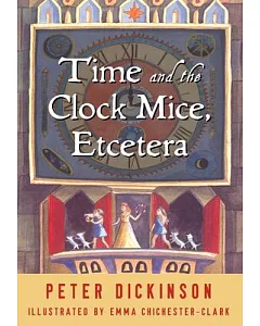 Time and the Clock Mice, Etcetera