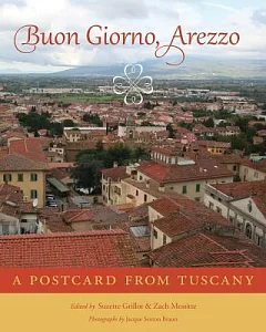 Buon Giorno, Arezzo: A Postcard from Tuscany