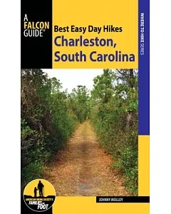 A Falcon Guide Best Easy Day Hikes Charleston, South Carolina