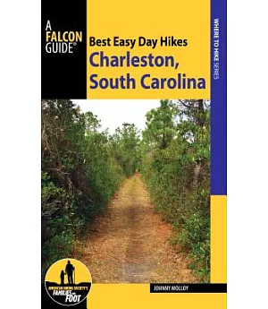 A Falcon Guide Best Easy Day Hikes Charleston, South Carolina