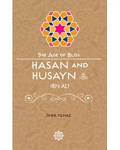 Hasan and Husayn: Ibn Ali