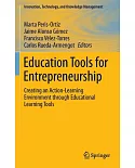Education Tools for Entrepreneurship: Creating an Action-learning Environment Through Educational Learning Tools