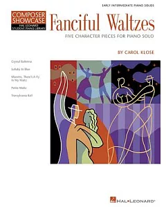 Fanciful Waltzes: Early Intermediate Level Composer Showcase