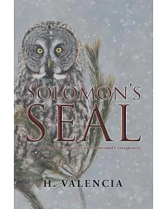 Solomon’s Seal: A Story of Chance Encounters and Unintended Consequences